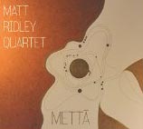 Matt Ridley Quartet Metta